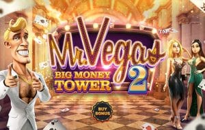 Betsoft Gaming Delivers the Ultimate V.I.P. Gaming Experience in Mr. Vegas 2: Big Money Tower™