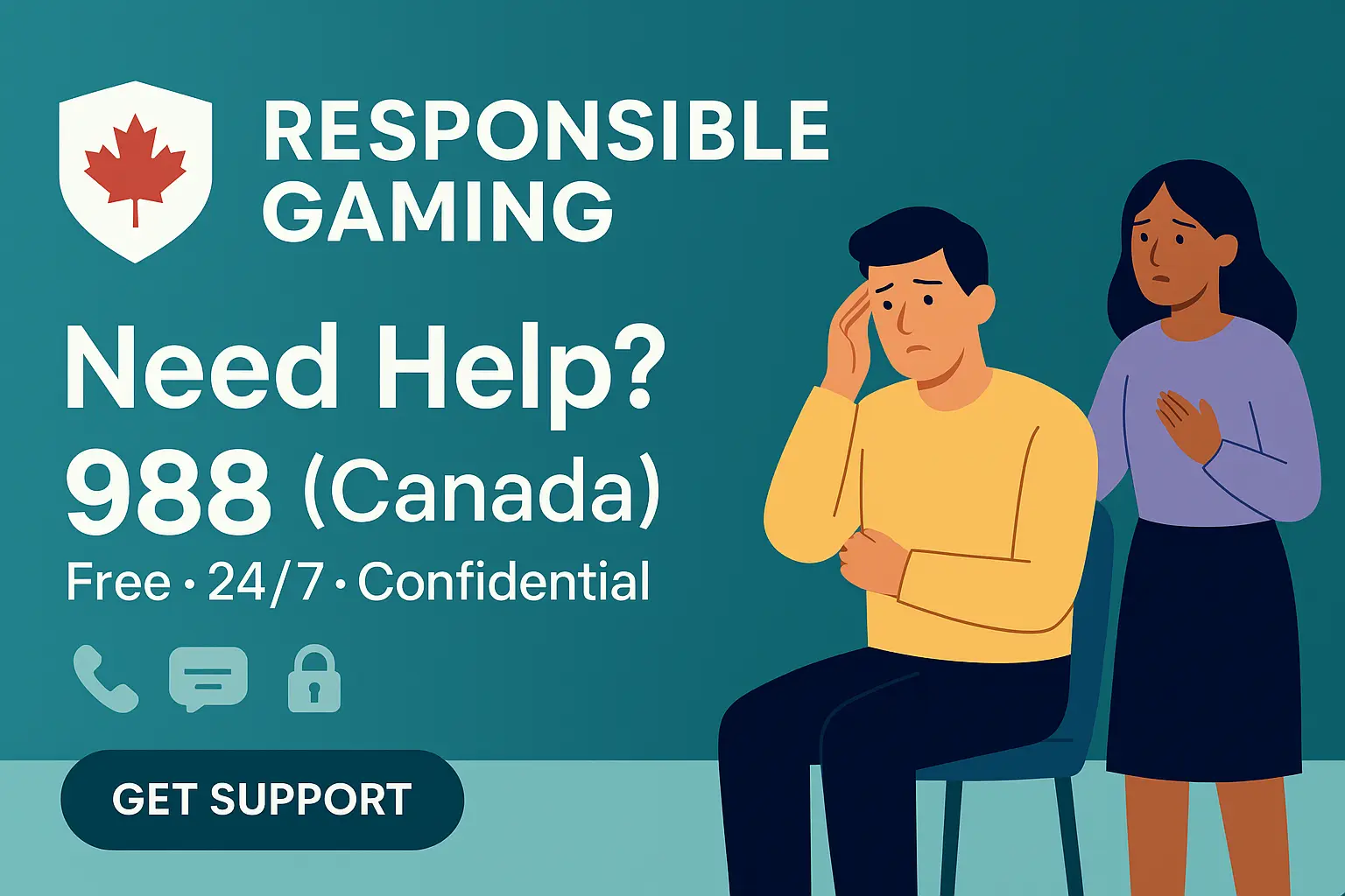 🚨 Need help now? Responsible gaming helpline